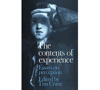 The Contents of Experience – Essays on Perception – Cambridge University Press