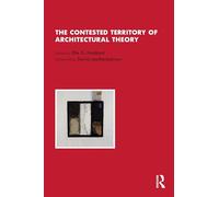 The Contested Territory of Architectural Theory
