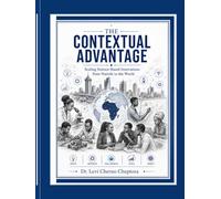 The Contextual Advantage: Scaling Science-Based Innovations from Nairobi to the World