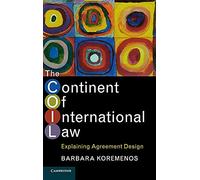 The Continent of International Law: Explaining Agreement Design