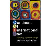 The Continent of International Law: Explaining Agreement Design