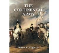 The Continental Army: Full Size Print