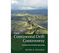 The Continental Drift Controversy: Introduction of Seafloor Spreading: Introduction of Seafloor Spreading