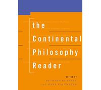 The Continental Philosophy Reader