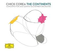 The Continents: Concerto For Jazz Quintet & Chamber Orchestra