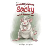 The Continuing Adventures of Sacky and The Bush Wood Valley Gang