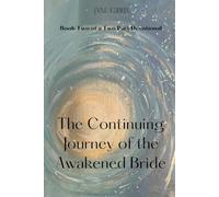 The Continuing Journey of the Awakened Bride: Book Two of a Two Part Devotional: 2 (The Intimate Devotional Series)