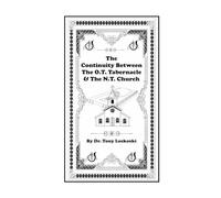 The Continuity Between The O.T. Tabernacle & The N.T. Church