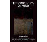 The Continuity of Mind – Oxford Psychology Series – Oxford University Press