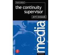 The Continuity Supervisor – Media Manuals – Routledge