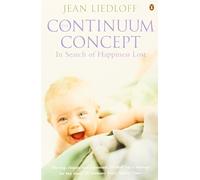 The Continuum Concept (Arkana) by Jean Liedloff (1989-11-23)