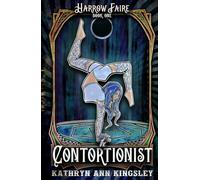 The Contortionist (Harrow Faire)