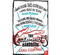 The Contortionist's Handbook by Clevenger, Craig (2006) Paperback