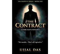 THE CONTRACT: A Dark Mafia Romance (The Rossetti Series)