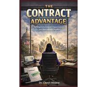The Contract Advantage: Turning Government Opportunities into Sustainable Wealth