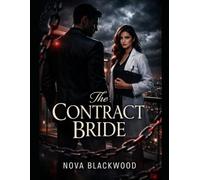 The Contract Bride: A Dark Romance Thriller (The Contract Bride Series)