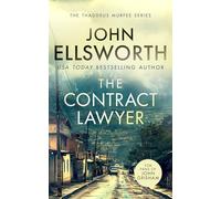 The Contract Lawyer: A page-turning legal thriller: 14 (Thaddeus Murfee Legal Thrillers)