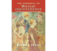 The Contract of Mutual Indifference: Political Philosophy after the Holocaust