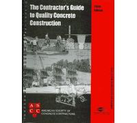 The Contractor's Guide to Quality Concrete Construction
