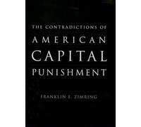 The Contradictions of American Capital Punishment (Studies in Crime and Public Policy)