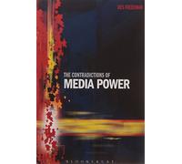 The Contradictions of Media Power