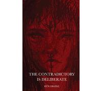 The Contradictory is Deliberate