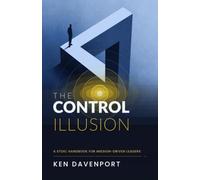 The Control Illusion: A Stoic Handbook for Mission-Driven Leaders