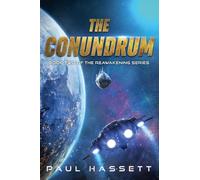 The Conundrum: 2 (Reawakening)