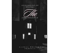 The Convergence: An Anthology of Mystery