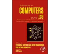 The Convergence of Artificial Intelligence (AI) and 6G Communication Networks: The Needs and Implications (Volume 139) (Advances in Computers, Volume 139)