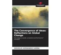The Convergence of Ideas: Reflections on Global Change