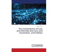 The Convergence of Law and Morality and Law and Economics. 2nd Edition