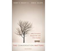 The Conversation Matters, Second Edition: Why Christians Should Talk with One Another