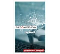 The Conversation on Work (Critical Conversations)