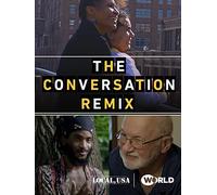The Conversation: Remix