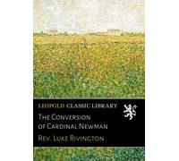 The Conversion of Cardinal Newman