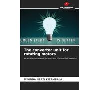 The converter unit for rotating motors: as an alternative energy source to photovoltaic systems