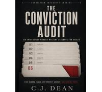 The Conviction Audit: An Interactive Murder Mystery Casebook for Adults