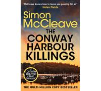 The Conway Harbour Killings : A tense and gritty police procedural from the bestselling crime author