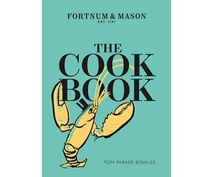 The Cook Book: Fortnum and Mason - HardBack NEW Tom Parker Bowl 06/10/2016