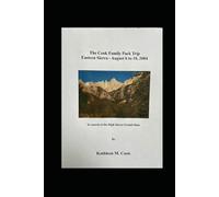 The Cook Family Pack Trip - 2004: In Search of the High Sierra Grand-Slam