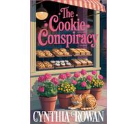 The Cookie Conspiracy: 3 (A Sparrow Creek Mystery)