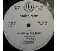 The Cookie Crew - BORN THIS WAY 12 INCH (12" VINYL) UK FFRR 1989