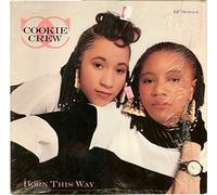 The Cookie Crew - COOKIE CREW - BORN THIS WAY - [12"]