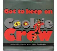 The Cookie Crew - COOKIE CREW Got to Keep On 7" 45
