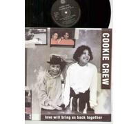 The Cookie Crew - Cookie Crew - Love Will Bring Us Back Together - 12 inch vinyl
