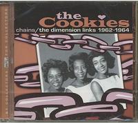 The COOKIES - Chains: The Dimension Links 1962-1964