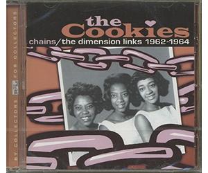 The COOKIES - Chains: The Dimension Links 1962-1964
