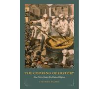 The Cooking of History: How Not to Study Afro-Cuban Religion