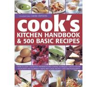 The Cook's Handbook: A comprehensive cooking course and kitchen encyclopedia with over 500 recipes by Carole Clements (2014-06-07)